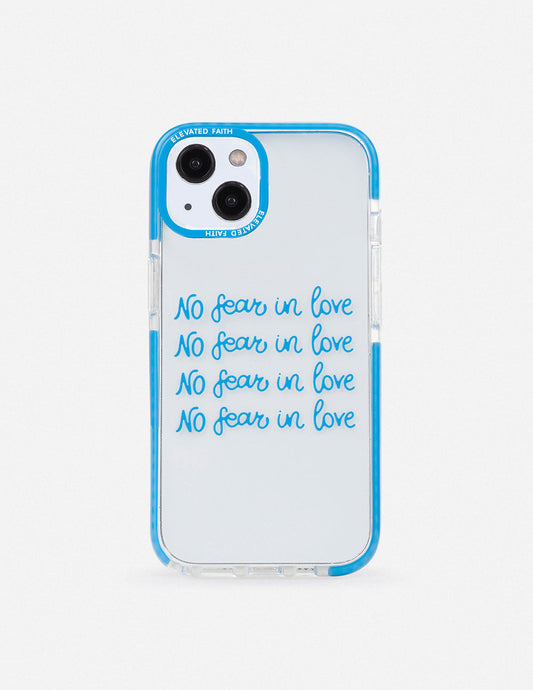 No Fear in Love Phone Case